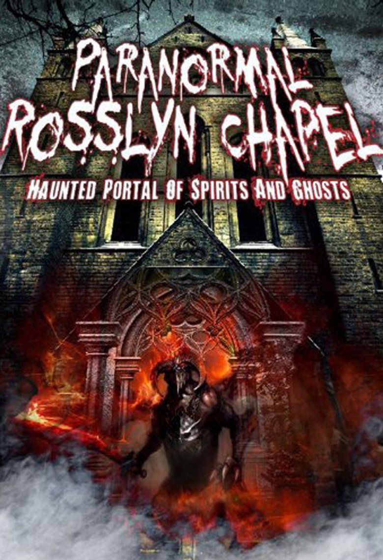 Paranormal Rosslyn Chapel main poster