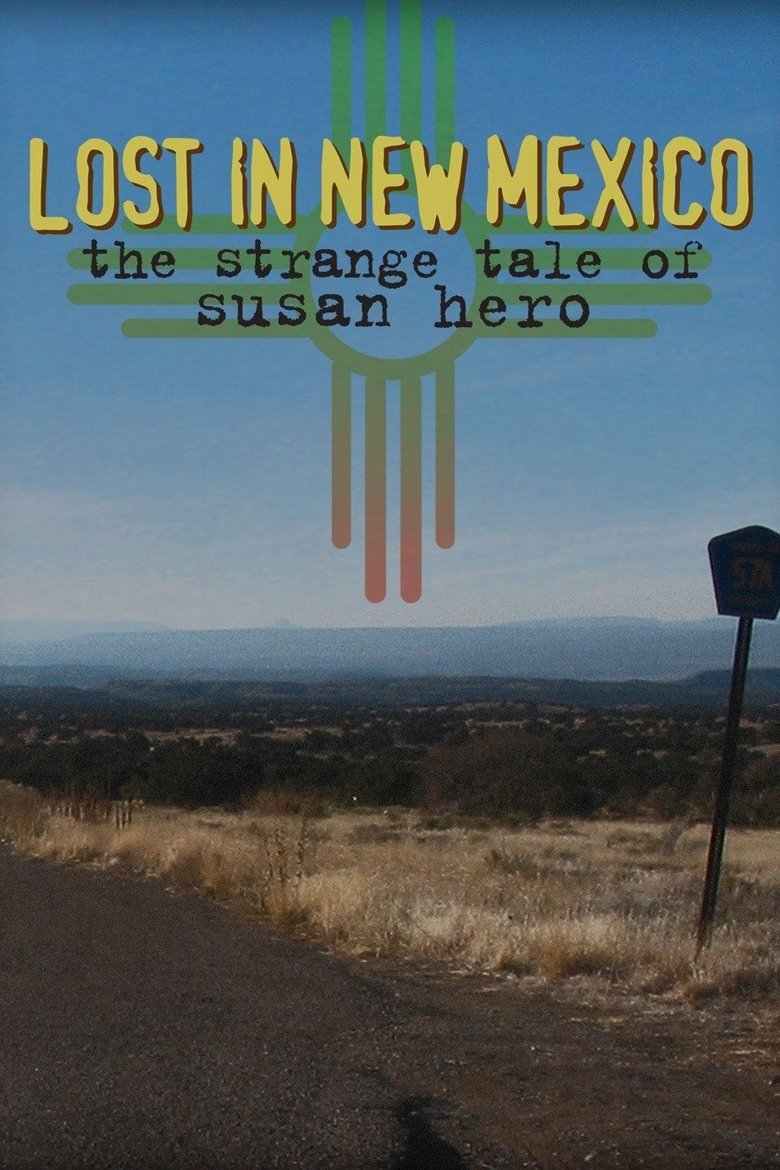 Lost in New Mexico: The Strange Tale of Susan Hero main poster