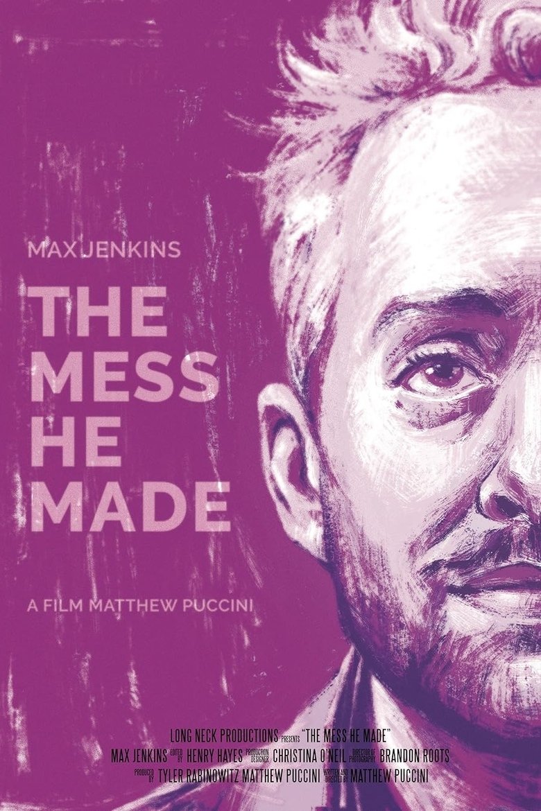 The Mess He Made main poster