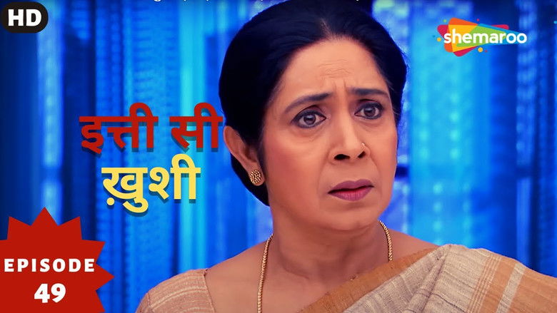 Still image for Itti Si Khushi season 1 episode 49: Episode 49