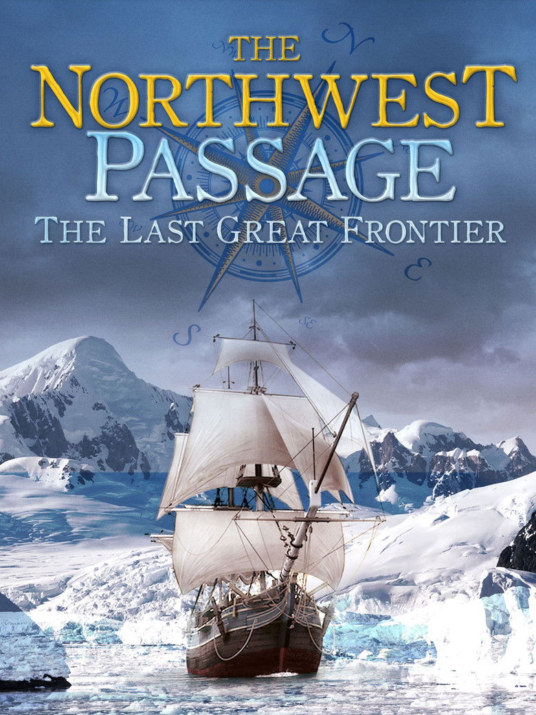 Imatge de The Northwest Passage: The Last Great Frontier
