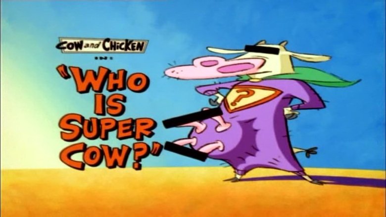 Still image for Cow and Chicken season 1 episode 8: Who is Super Cow? Still image for Cow and Chicken season 1 episode 8: Who is Super Cow?