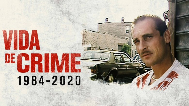 Life of Crime: 1984-2020 (2021)