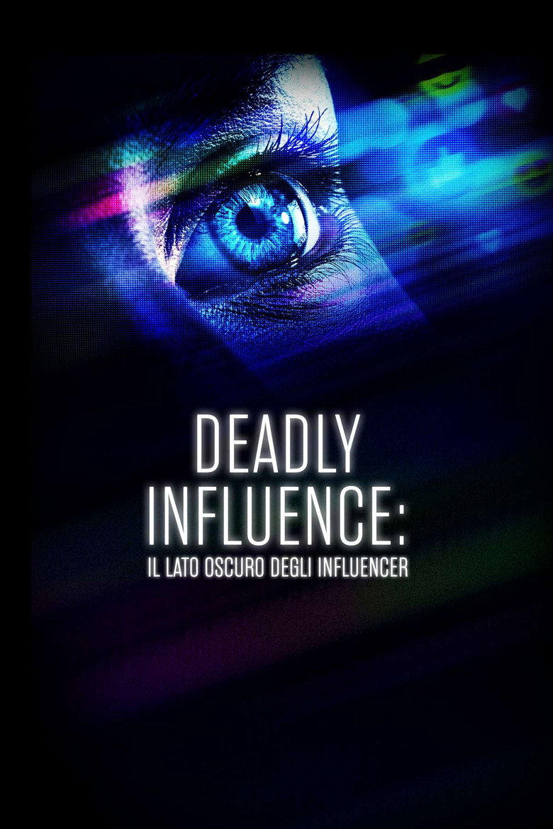 Deadly influence: il lato oscuro degli influencer