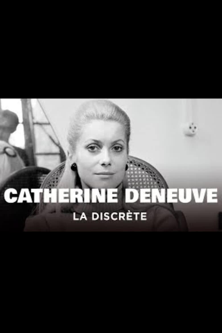 Catherine Deneuve, la discrète : Des « Demoiselles de Rochefort » à « Indochine » (2018)
