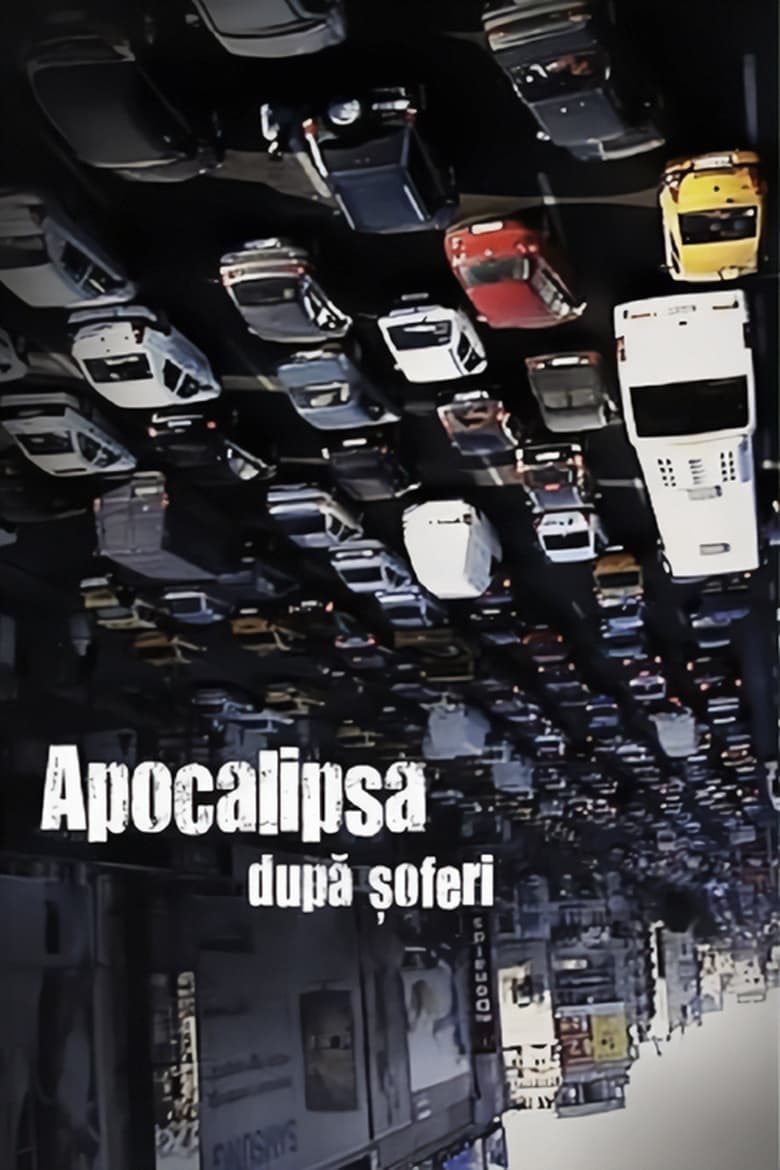 Apocalipsa după șoferi (2009)