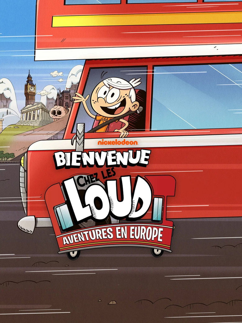 Affiche de BIENVENUE CHEZ LES LOUD : AVENTURES EN EUROPE