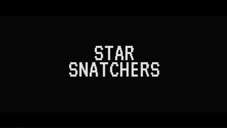 Star Snatchers (2022)