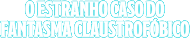 Imagen de El extraño caso del fantasma claustrofóbico