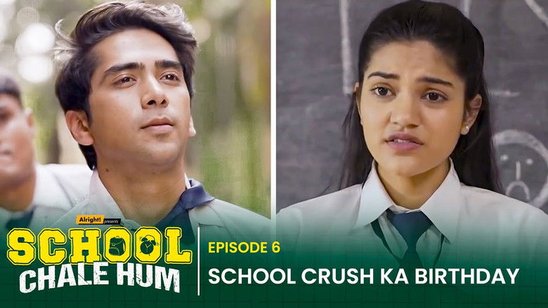 Still image for School Chale Hum season 1 episode 6: Crush Ka Birthday!