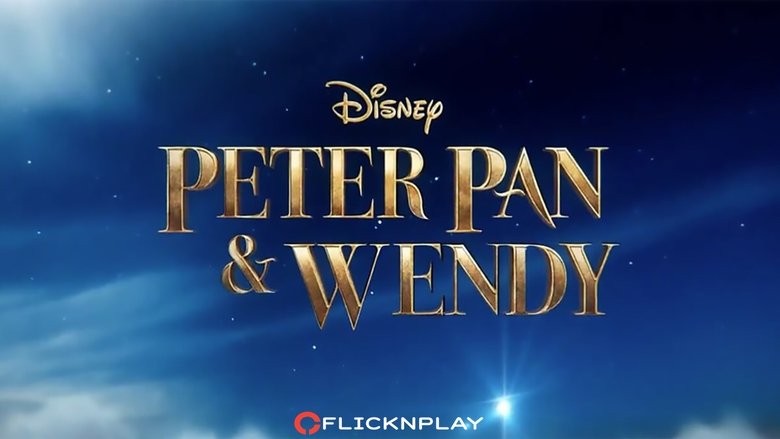 123MOVIES. Watch Peter Pan & Wendy Full Movie Online HD 123MOVIES. Watch Peter Pan & Wendy Full Movie Online HD
