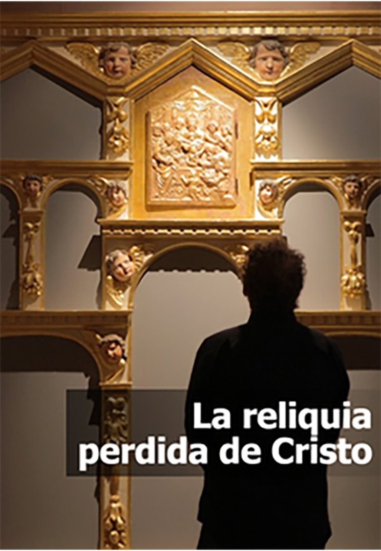 La reliquia perdida de Cristo poster