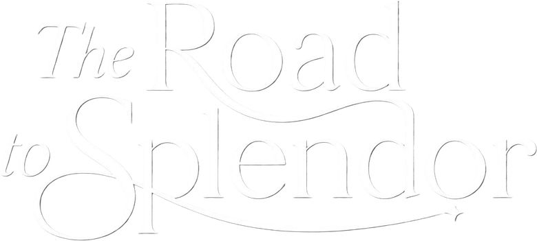 The Road to Splendor