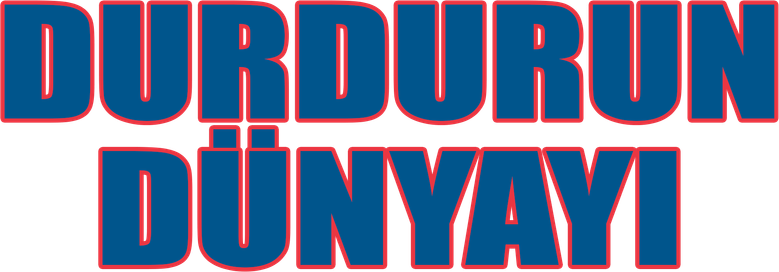 Durdurun Dünyayı
