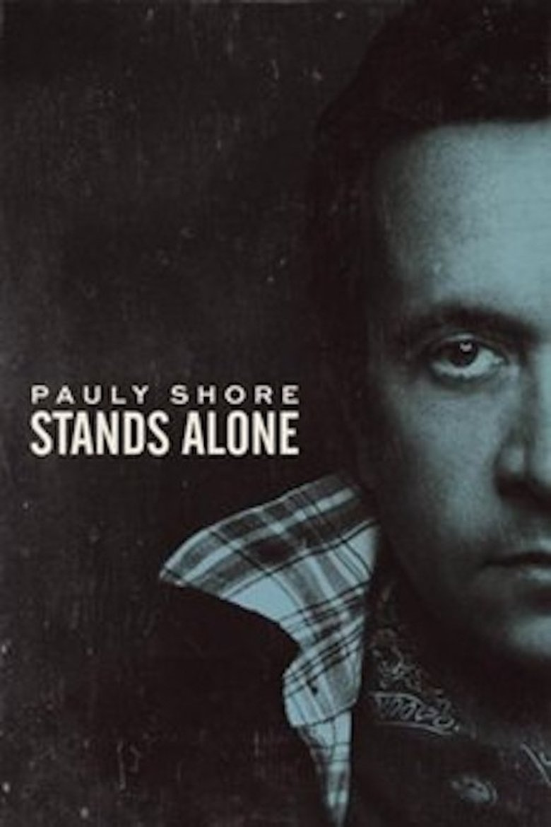 Pauly Shore Stands Alone main poster