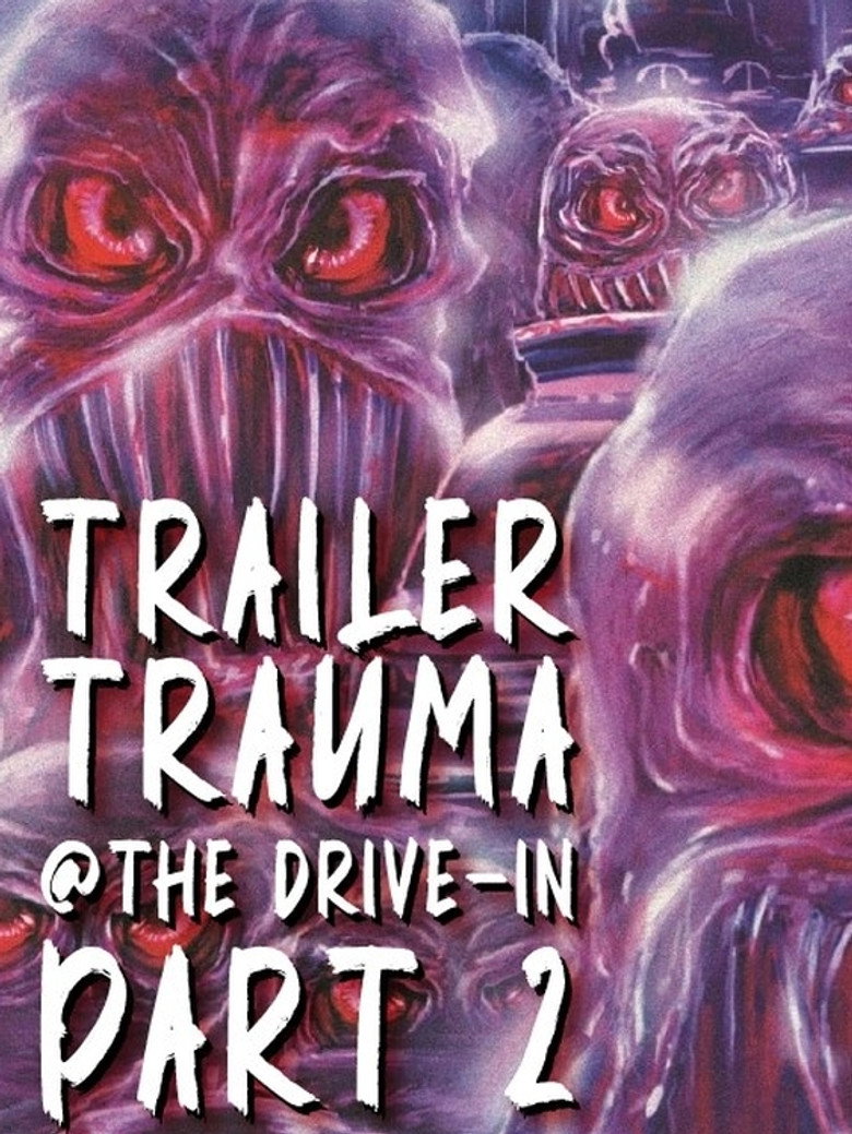 Imatge de Trailer Trauma at the Drive-In Part 2