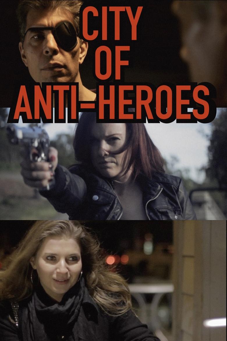 City of Anti-Heroes main poster