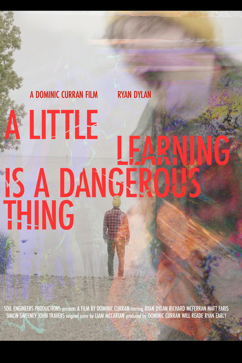 A Little Learning Is A Dangerous thing