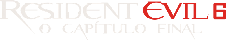 Resident Evil 6: O Capítulo Final