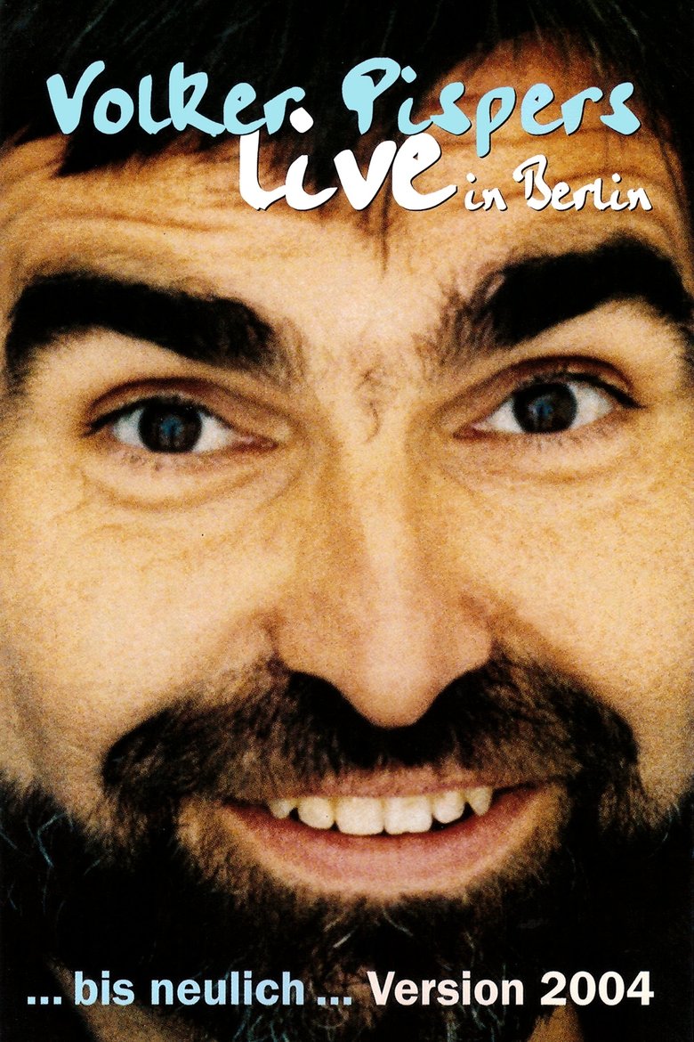 Volker Pispers - ... bis neulich 2004 main poster