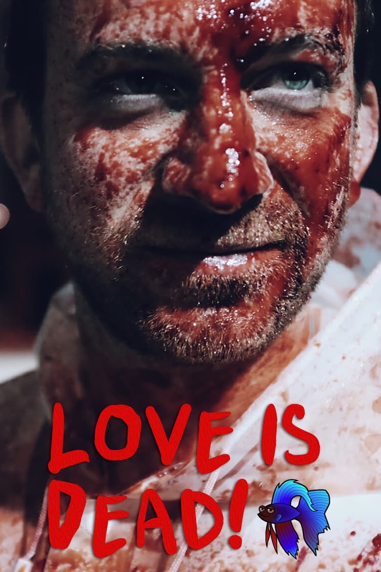 Love Is Dead! (2018)
