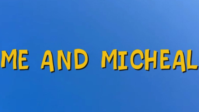 Me and Michael