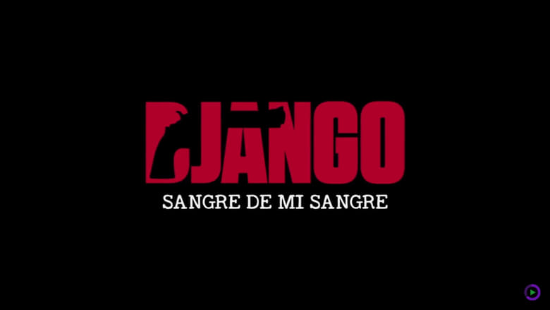 Django: Sangre de mi sangre movie poster