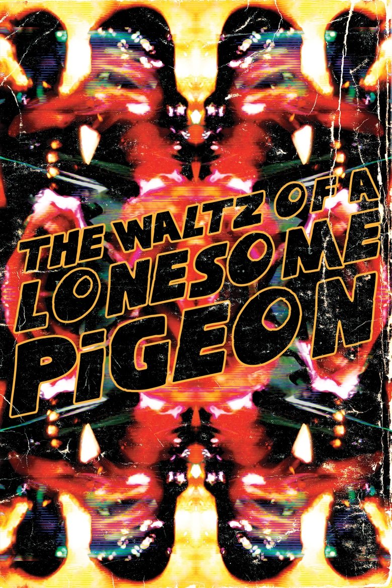 The Waltz of a Lonesome Pigeon poster