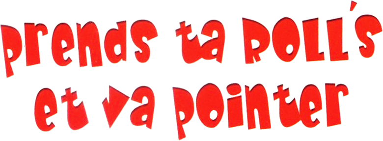 Prends ta Rolls et va pointer