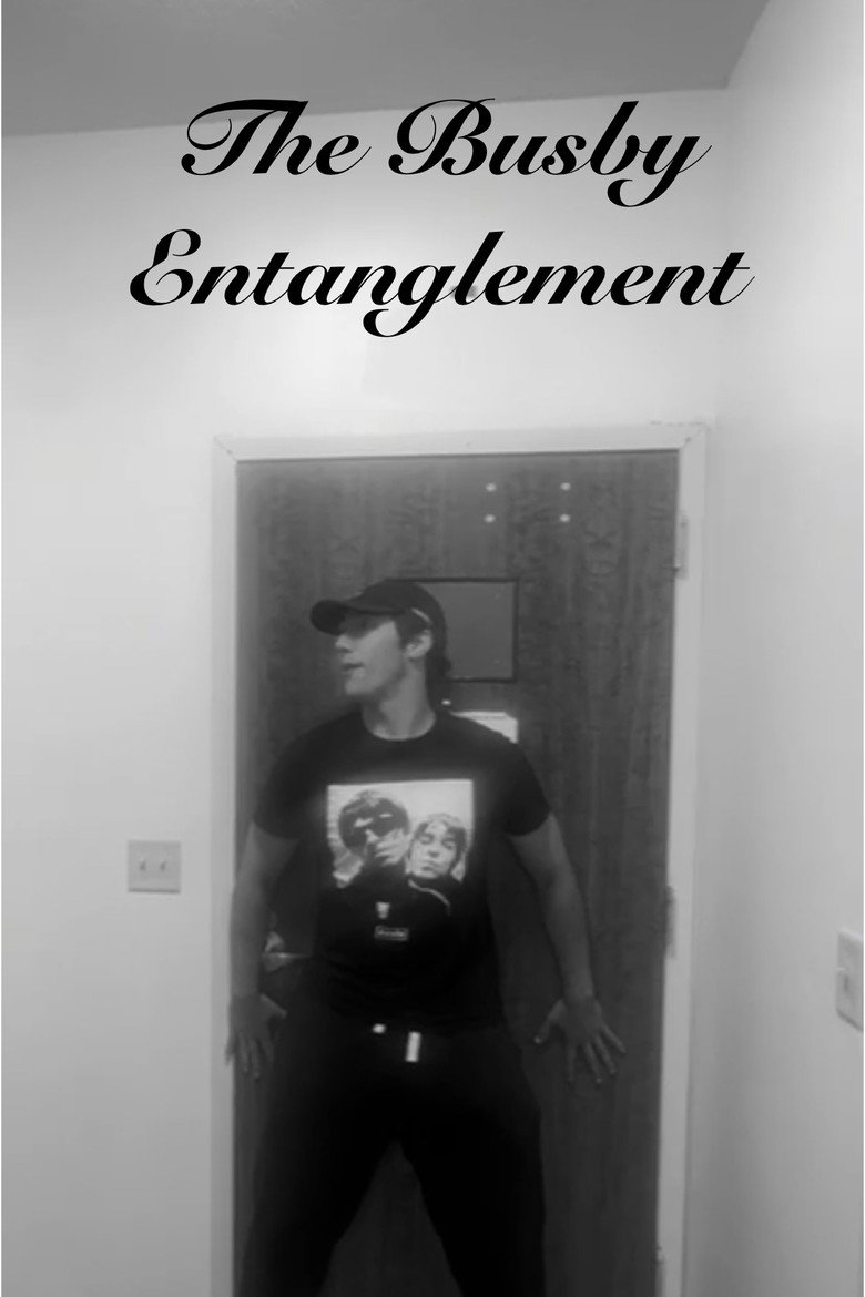 The Busby Entanglement poster