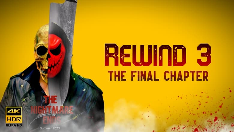 Rewind 3: The Final Chapter (2023)