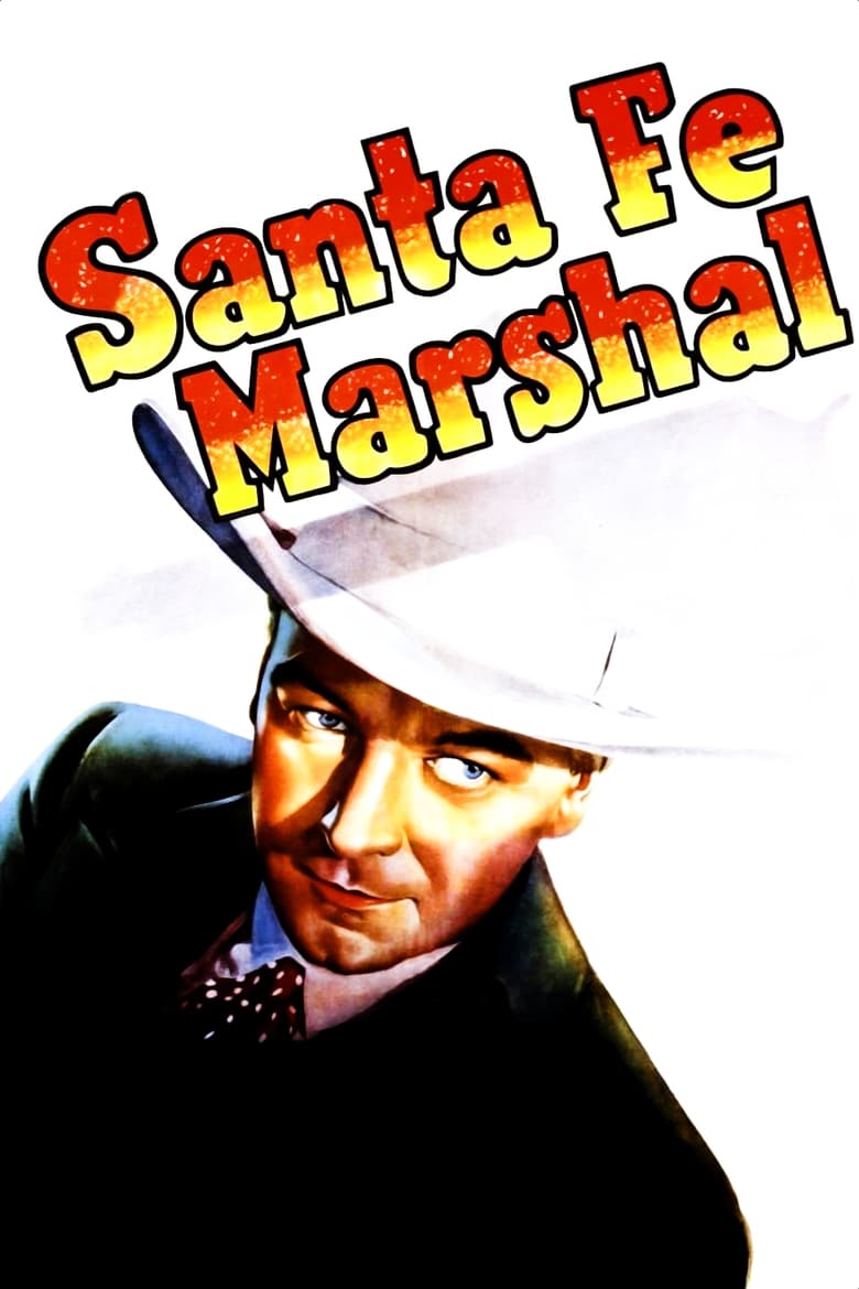 Santa Fe Marshal (1940)