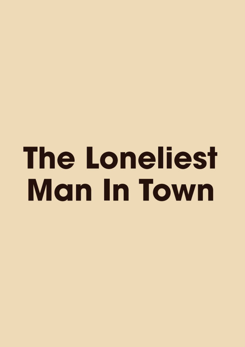 Imatge de The Loneliest Man in Town
