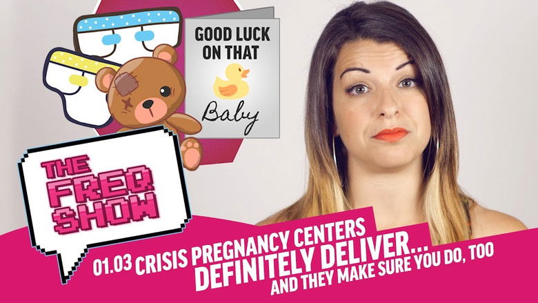 Still image for The FREQ Show season 1 episode 3: Crisis Pregnancy Centers Definitely Deliver… And They Make Sure You Do, Too!