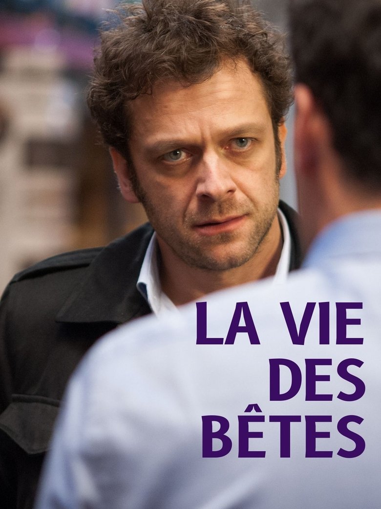 La vie des bêtes main poster