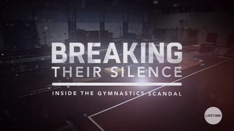Breaking Their Silence: Inside the Gymnastics Scandal movie poster