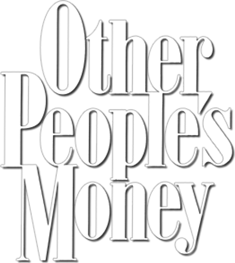 Other People's Money