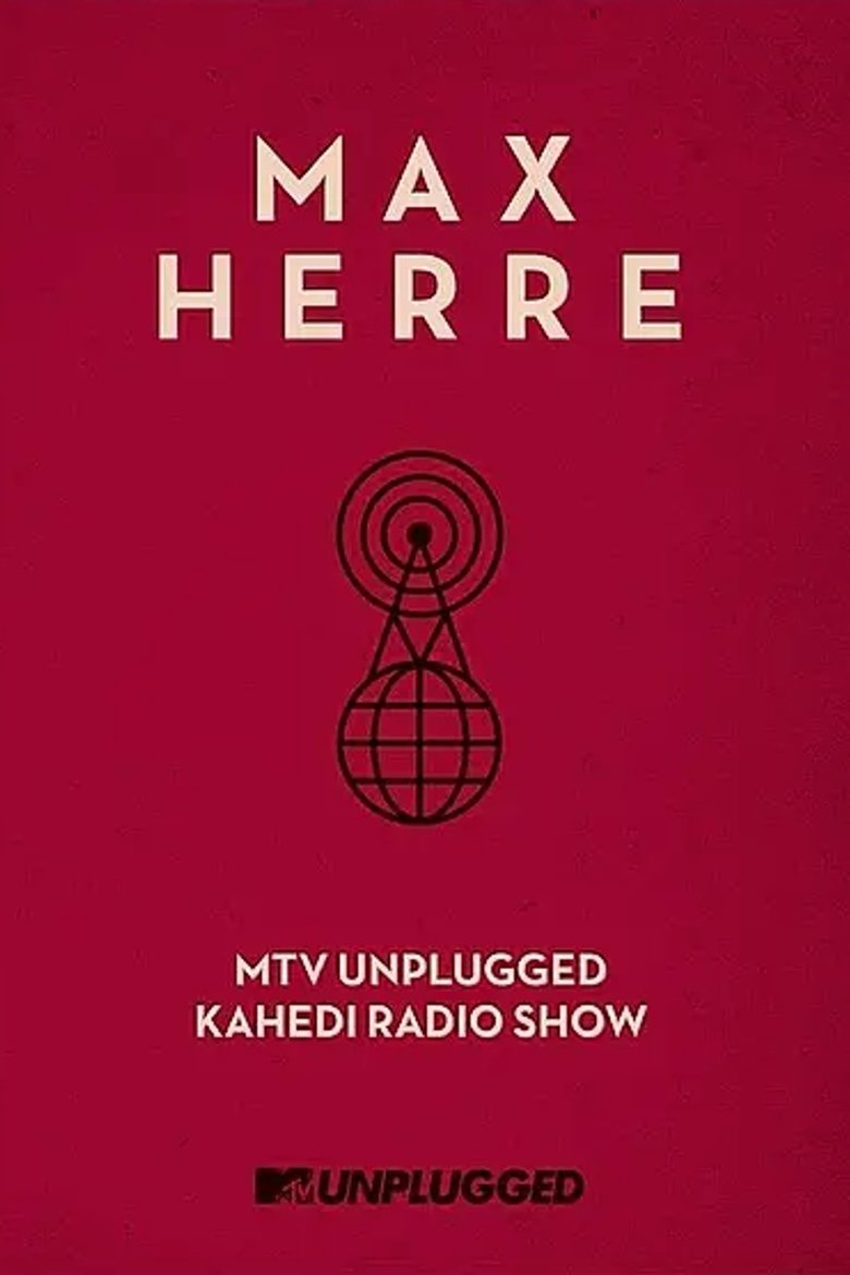 Max Herre: MTV Unplugged KAHEDI Radio Show main poster