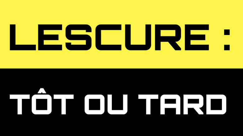 Lescure : Tôt ou tard