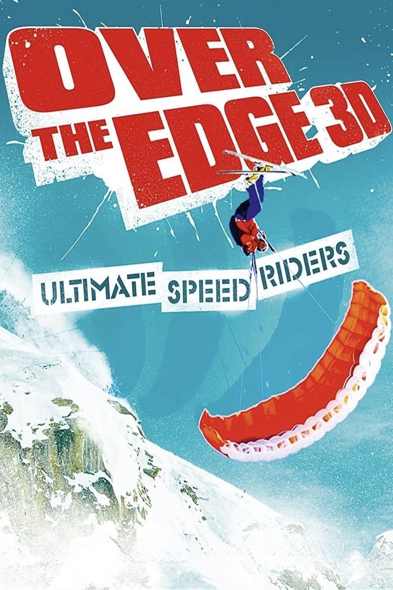 Over the Edge: Ultimate Speed Riders main poster