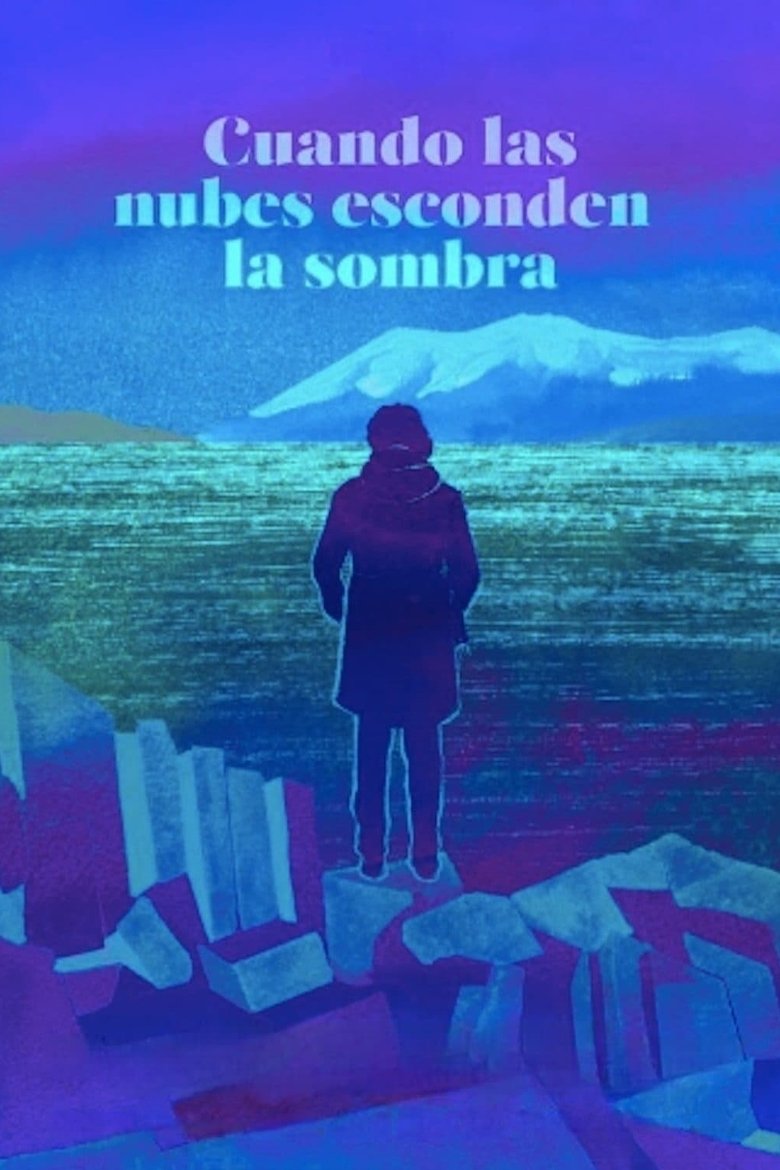 When Clouds Hide the Shadow main poster