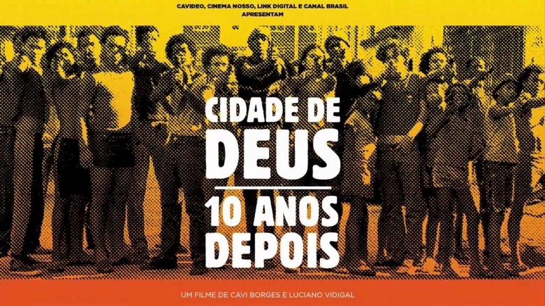 City of God – 10 Years Later (2013)