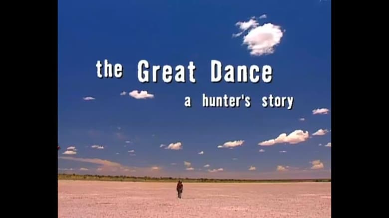 The Great Dance: A Hunter's Story