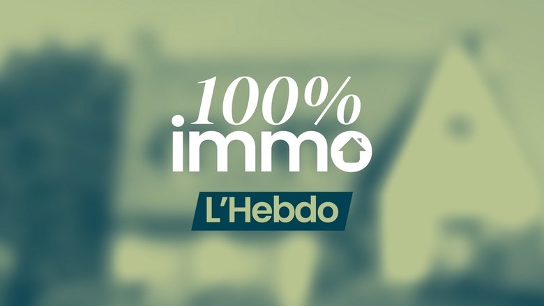 100% Immo, L'hebdo (2025)
