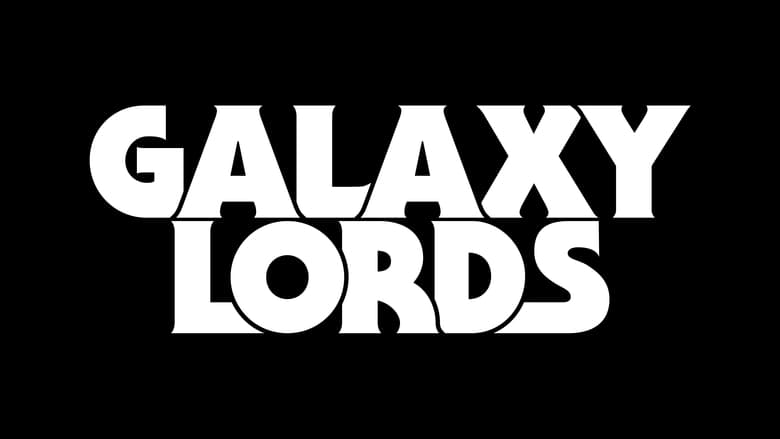 Galaxy Lords 2018 Hel film