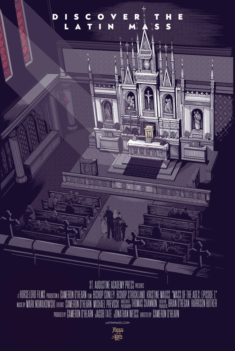 Mass of the Ages: Discover the Traditional Latin Mass main poster