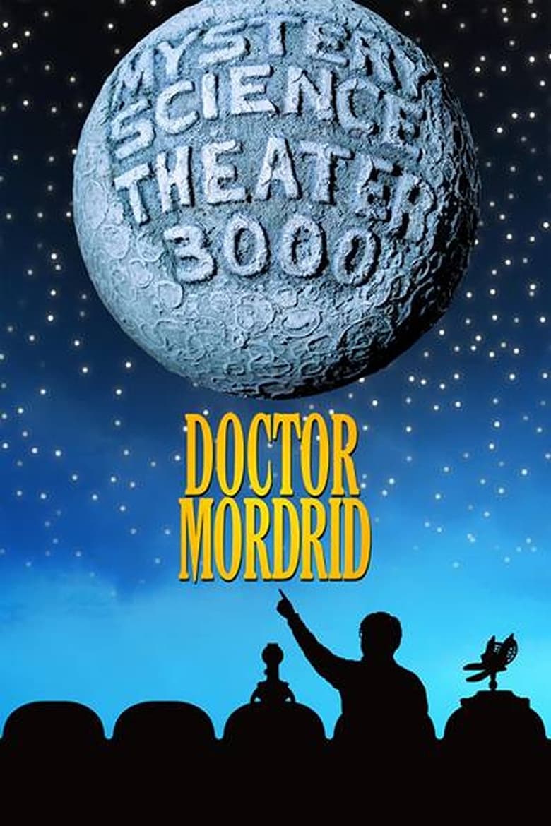 Mystery Science Theater 3000: Doctor Mordrid (2022)
