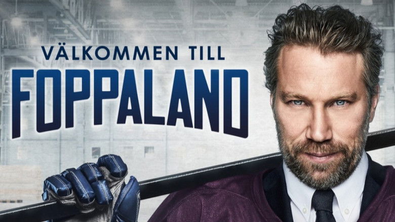 Peter Forsberg: V&auml;lkommen till Foppaland (2019)