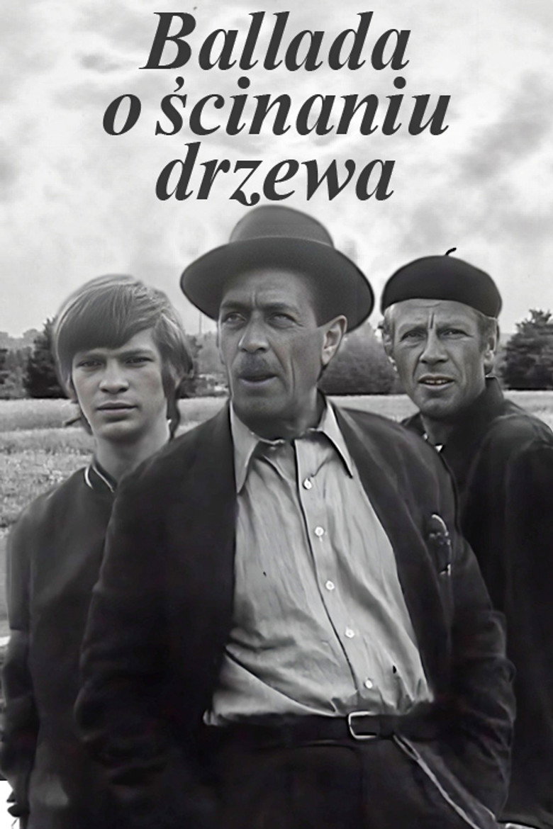 Ballada o ścinaniu drzewa poster