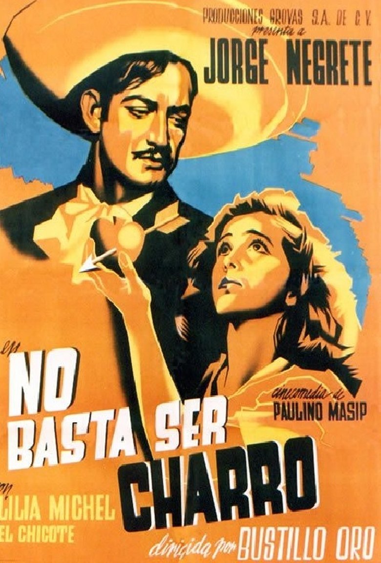 No basta ser charro main poster